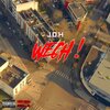 J.O.H - WECH! (Explicit)