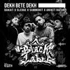 Dakait、Aniket Raturi、Aavrutti - Dekh Bete Dekh