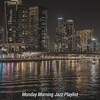 Monday Morning Jazz Playlist - Fabulous Music for Workcations