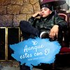 Jhosef Apolo、Zabdiel - Aunque estés con Él (feat. Zabdiel)