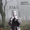 Lyrical_Goldenboy - Faku