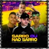 Dj Camilo Vinicius、Kitinho、Mcs Pet、Bobii - Sarro Ou Não Sarro (Explicit)