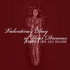 Romantic Smooth Jazz Artist - Blissful Time