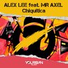 Alessandro Limonta、Mr.Axel、Alex Lee - Chiquitica