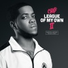 Chip、Jahmaal Noel Fyffe《League of My Own (The Intro|Explicit)》[MP3/LRC]