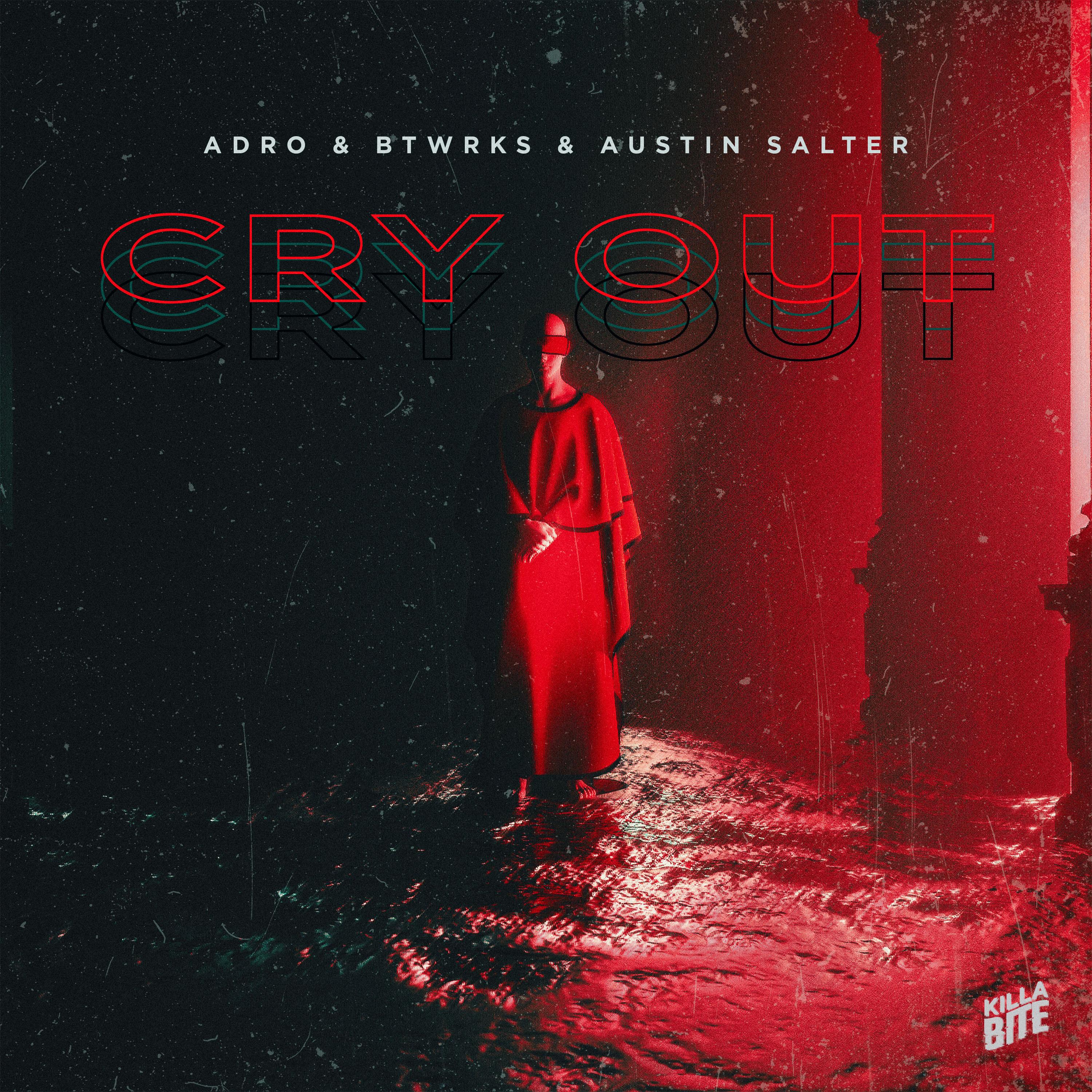 Adro、BTWRKS、Austin Salter、Adriano Michelotti、Raphael Kaufmann、Austin James Salter - Cry Out