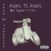 Slim Dojeur、P.Y.T.H.O - Ashes to Ashes (feat. P.Y.T.H.O)(Explicit)