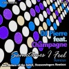 Champagne、DJ Pierre《Sometimes I Feel (Return of The Jaded Remix)》[MP3/LRC]