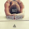 Naze - Your Body