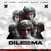 Bloww、Young Naru、Alan JR、J Carter、Cris Ego - Dilema (feat. Bloww, Young Naru, Alan Jr & J Carter)(Remix|Explicit)