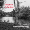 Mississippi Fred McDowell - Goin' Down to the River (Remastered Version)