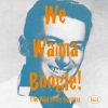 Sonny Burgess - We Wanna Boogie