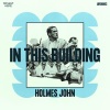 Holmes John - In This Building