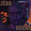 Louis Seize、Dyede、MYK - Zéro vanne (feat. Myk & Dyede)(Explicit)