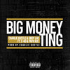 E-40、Charlie Hustle、DBOY LAC、Papa Reu - Big Money Ting (Explicit)