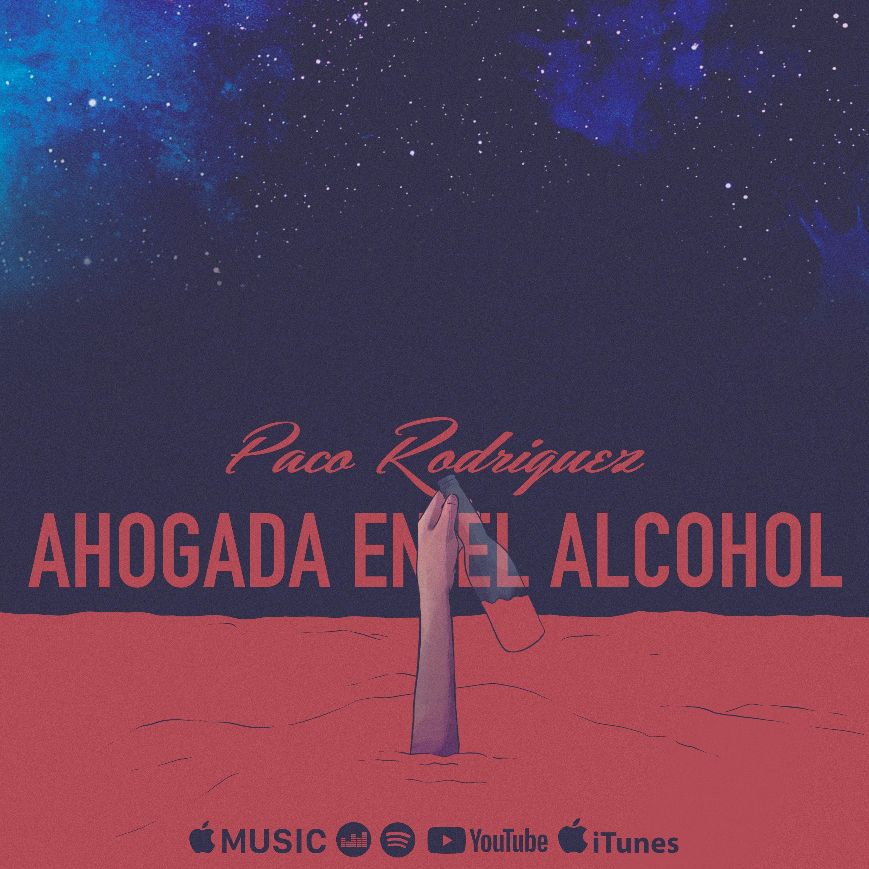 Paco Rodriguez - Ahogada en el Alcohol