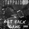 TayTay - Get back gang (Explicit)