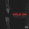 Tony Range、Yung Bzo - Hold on (feat. Yung Bzo)(Explicit)
