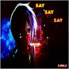 Emilz - Say Say Say