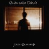 Jorge Olavarría - Quién Sabe Dónde