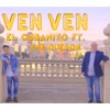 El Cubanito、Enriqueson《Ven Ven》[MP3/LRC]