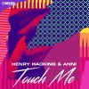 Henry Hacking、Anni - Touch Me