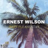 Ernest Wilson《Baby Please Stay》[MP3/LRC]