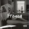 Luiso El Diamante、La Bomba De Tiempo - Fresca (feat. La Bomba De Tiempo)(Explicit)