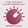 dj dan、Alaia & Gallo - I'm A Man (Slideback Remix)