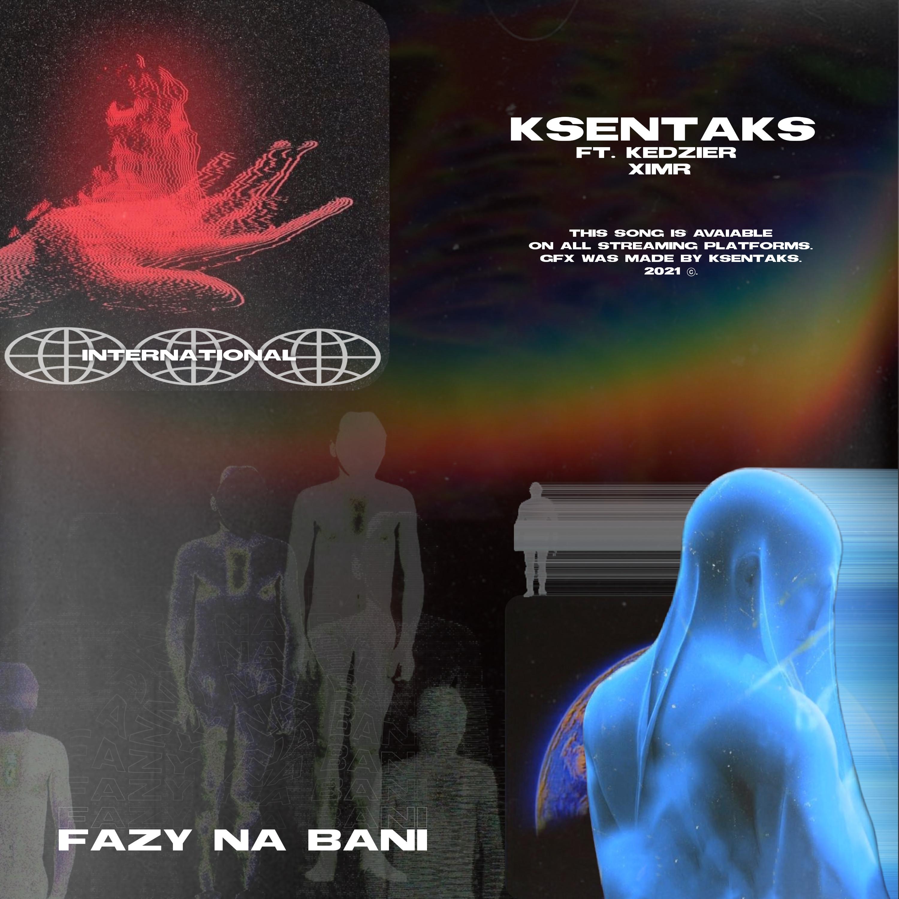 Ksentaks、kedzier、Ximr - Fazy na bani ((feat.kedzier&ximr)(Explicit))