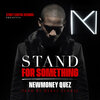 NewMoney Quez - Stand for Something (Explicit)
