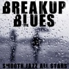 Smooth Jazz All Stars - Try Sleeping With a Broken Heart
