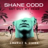 Shane Codd、Swarmz、S1mba - Get Out My Head (Swarmz & S1mba Remix)