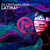 DJ Cristiano Desy - Latina! (Original Mix)