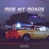 Mier《Ride my road (Original Mix)》[MP3/LRC]