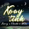 Takada、Weka、Jerry - Xoay Tình (feat. Takada & Weka)