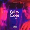 Jess ETA、Beezyx - Pull Me Close (Beezyx Remix)
