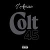 J'Amour - Colt 45 (Explicit)