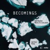 Christoph Eschenbach - Becomings: I. —