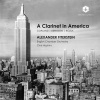 Alexander Fiterstein、English Chamber Orchestra、Chris Hopkins - Clarinet Concerto: I. Slowly & Expressively