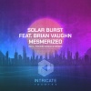 Solar Burst、Brian Vaughn《Mesmerized》[MP3/LRC]