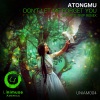 Atongmu、Inward Trip - Don't Let Me Forget You (Inward Trip Remix)