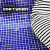 Eraserlad - Dont Worry (Original Mix)