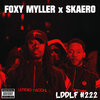 Foxy Myller、Skaero - #LDDLF 222 (Explicit)