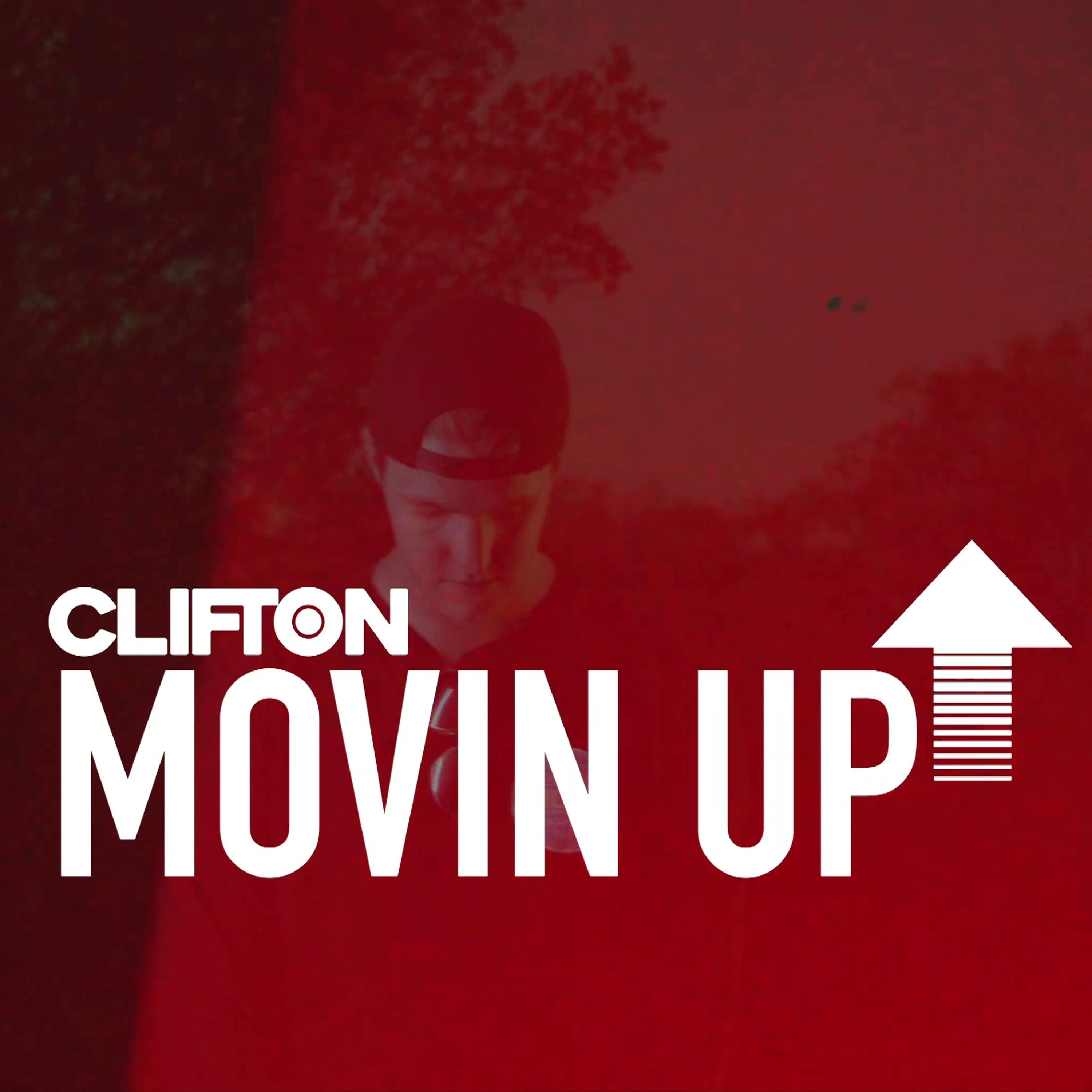 Clifton - Movin' Up