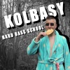 Hard Bass School - Kolbasy