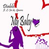 L-Jei、Sperro、diablo - My Baby (Explicit)