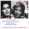 Staatskapelle Dresden、Anneliese Rothenberger、Lisa Della Casa、Rudolf Neuhaus - Act I: 