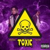 MVD Micki、PLP - Toxic (feat. PLP|Explicit)