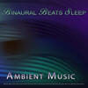 Binaural Beats Sleep、Binaural Beats Library、Binaural Beats Deep Sleep - Binaural Beats Sleep